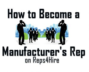 How to become a successfull Manufacturer Sales Representative